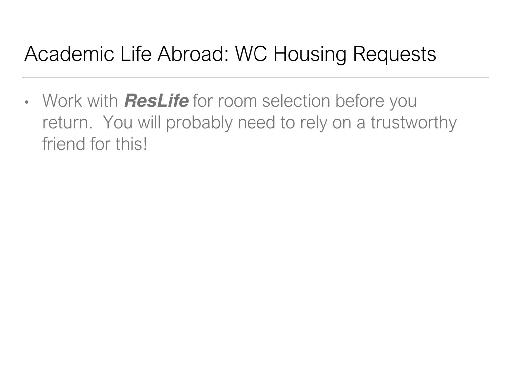 academic life abroad wc housing requests