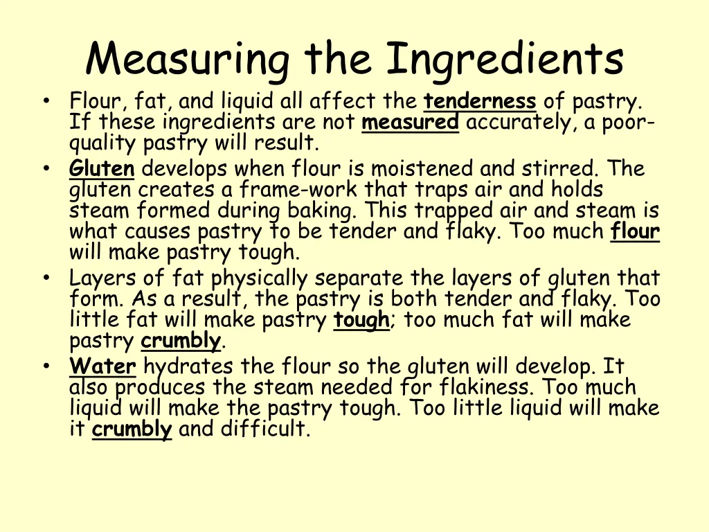 measuring the ingredients flour fat and liquid