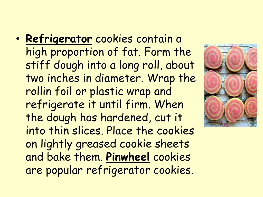 refrigerator cookies contain a high proportion