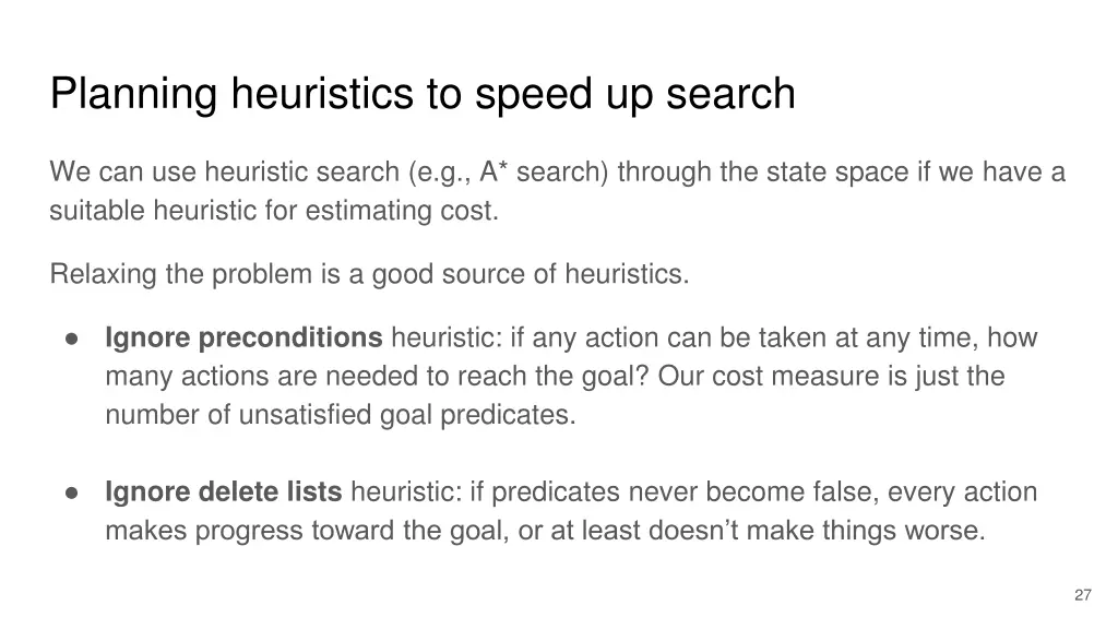 planning heuristics to speed up search