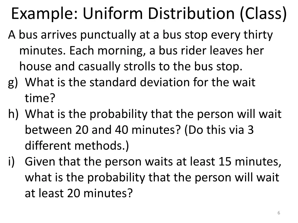 example uniform distribution class a bus arrives 1