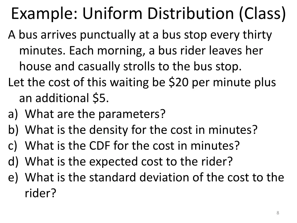 example uniform distribution class a bus arrives 2