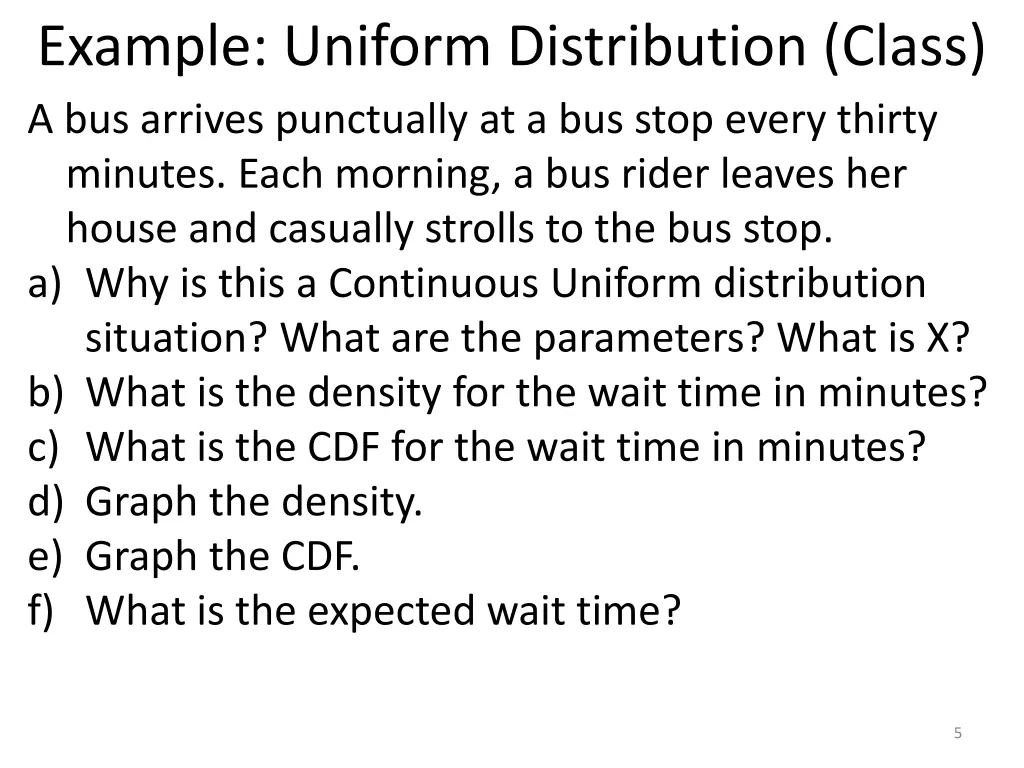 example uniform distribution class a bus arrives