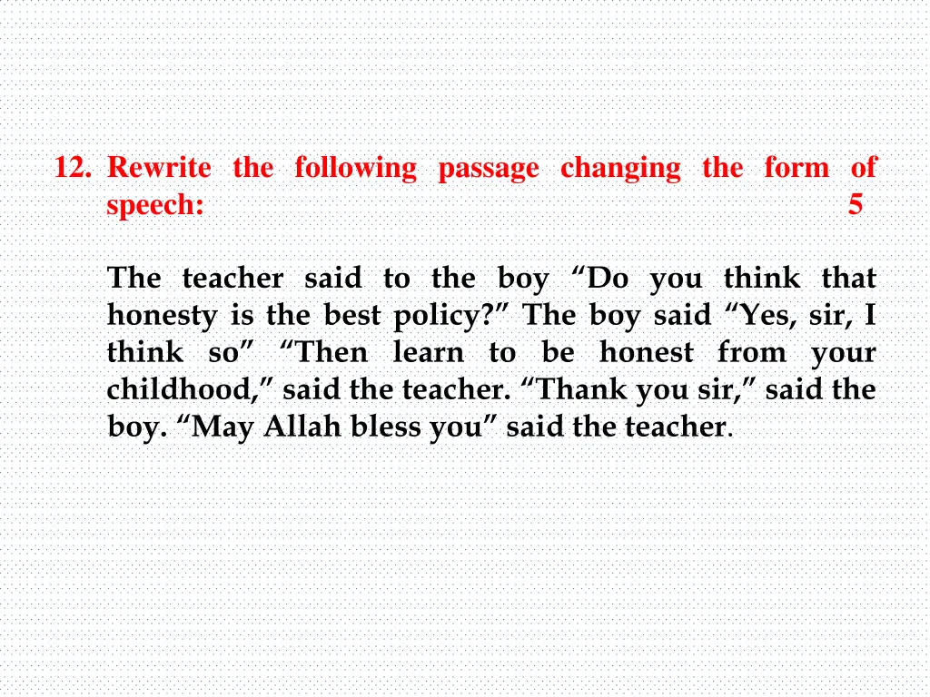 12 rewrite the following passage changing