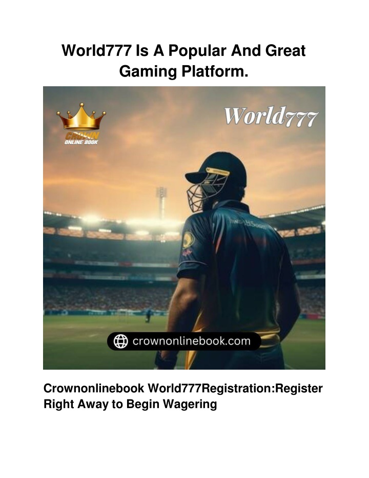 world777 is a popular and great gaming platform