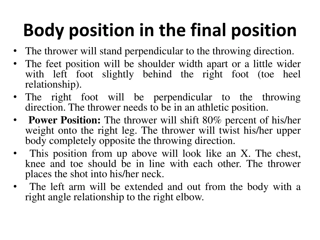 body position in the final position the thrower