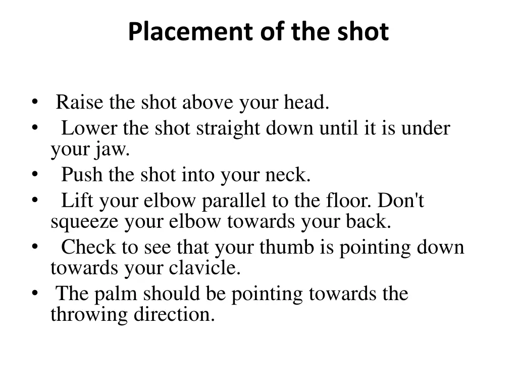 placement of the shot