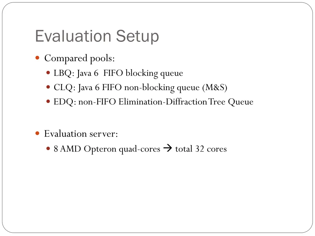 evaluation setup