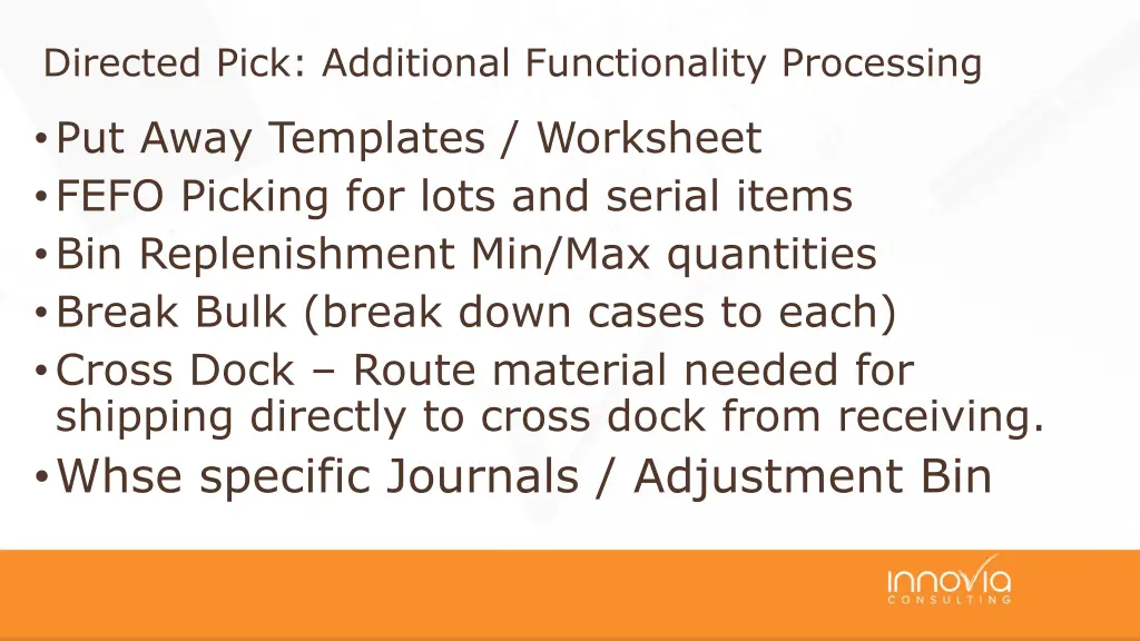 directed pick additional functionality processing