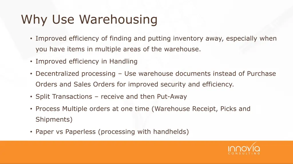 why use warehousing