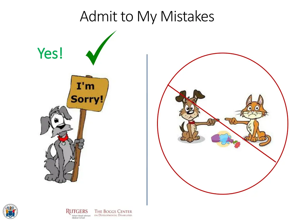 admit to my mistakes