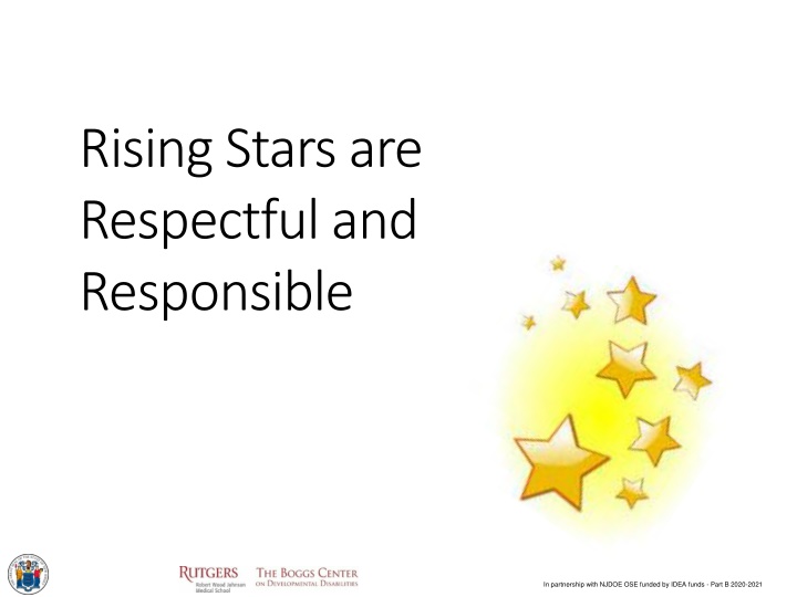 rising stars are respectful and responsible