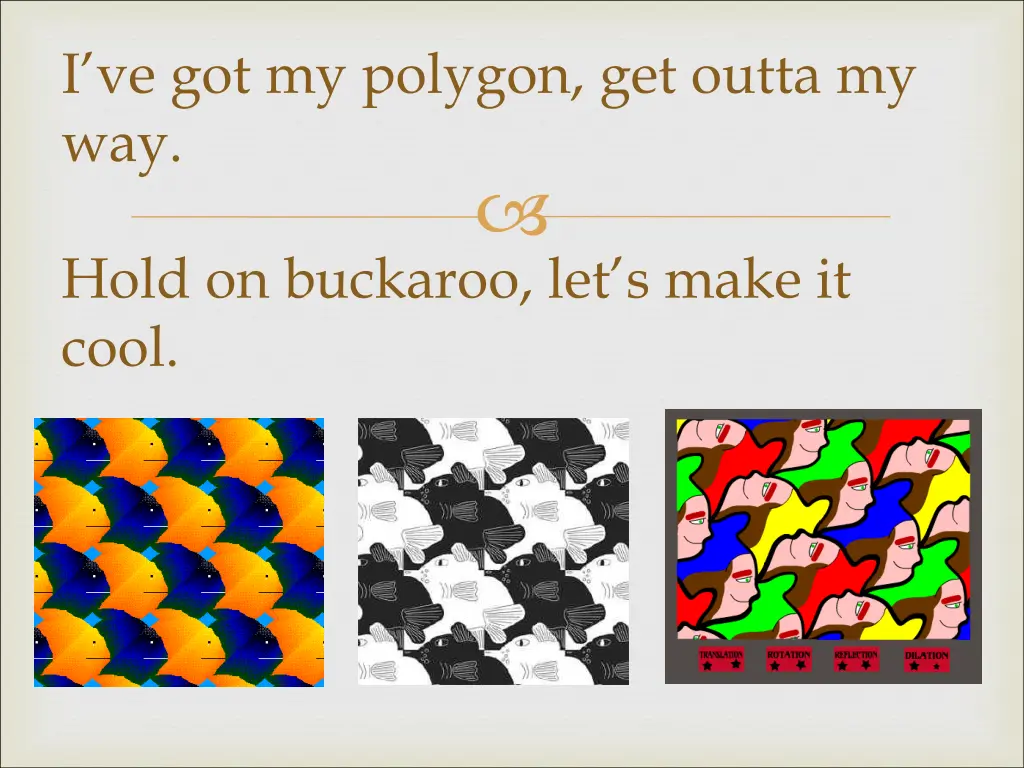 i ve got my polygon get outta my way