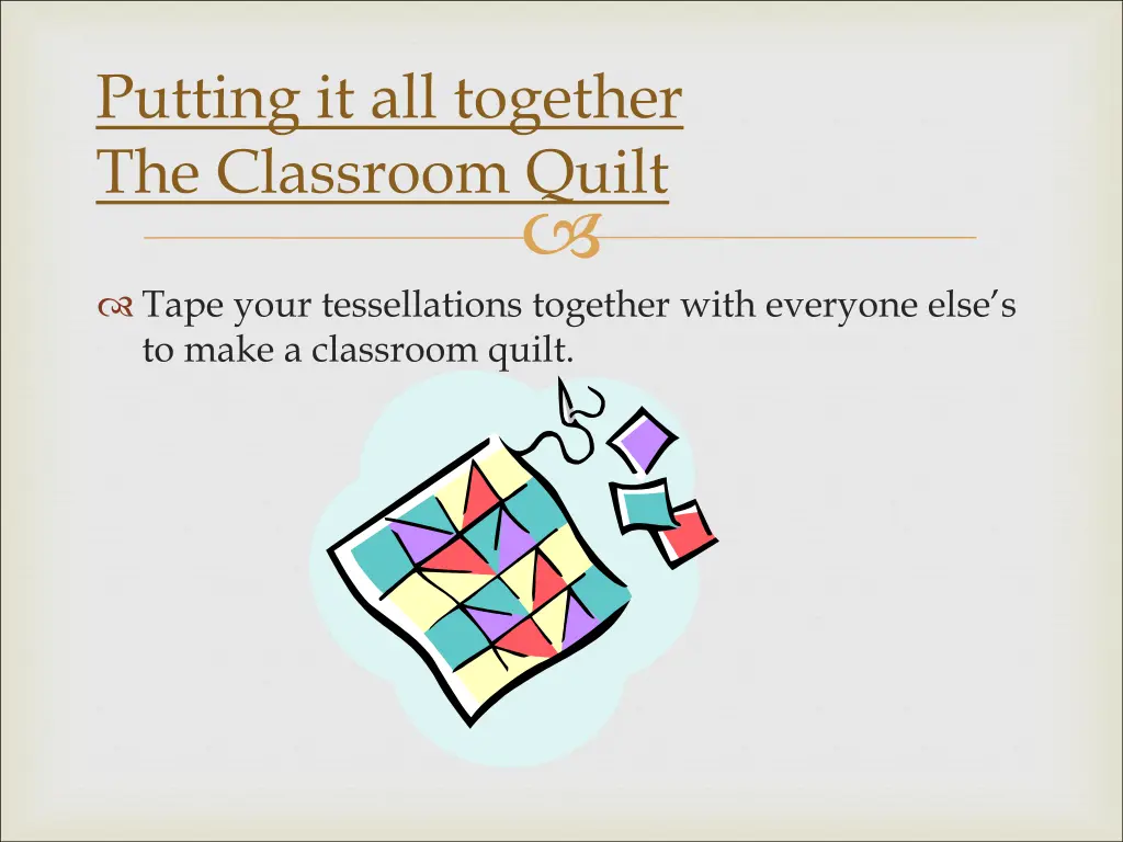 putting it all together the classroom quilt