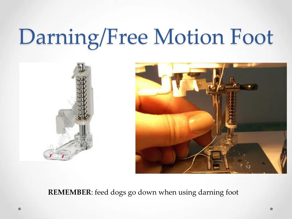 darning free motion foot