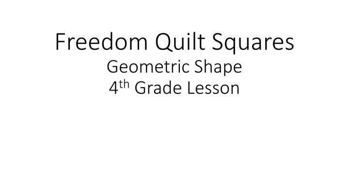 freedom quilt squares geometric shape 4 th grade