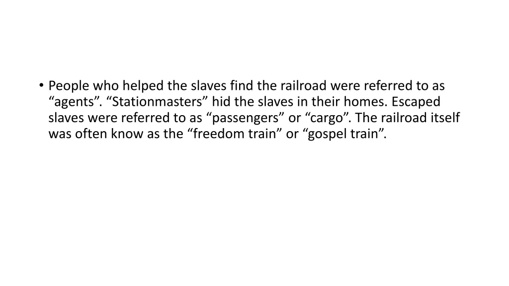 people who helped the slaves find the railroad