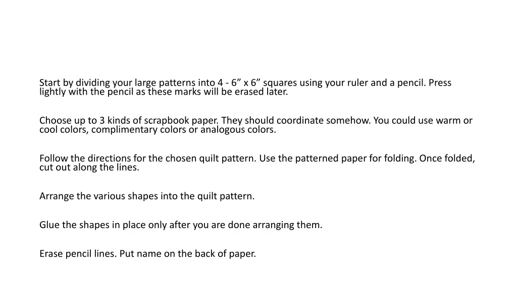 start by dividing your large patterns into