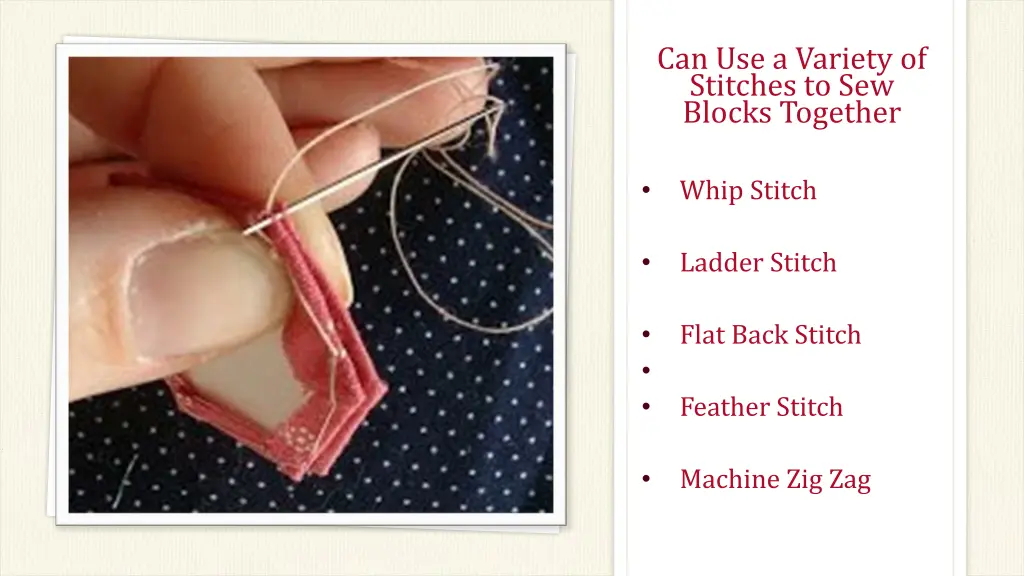 can use a variety of stitches to sew blocks