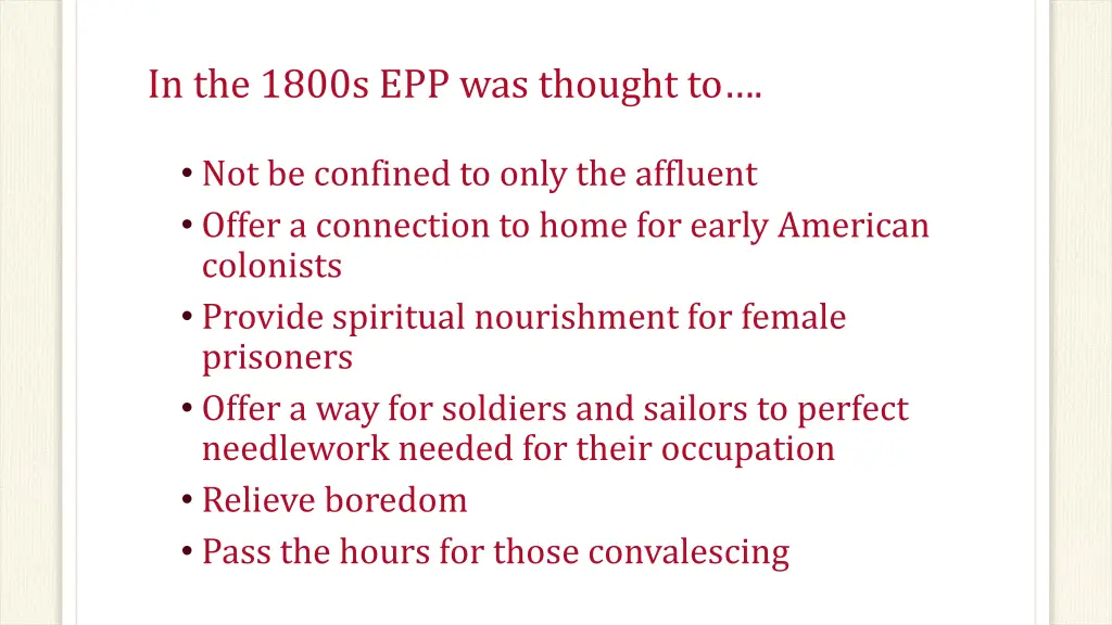 in the 1800s epp was thought to