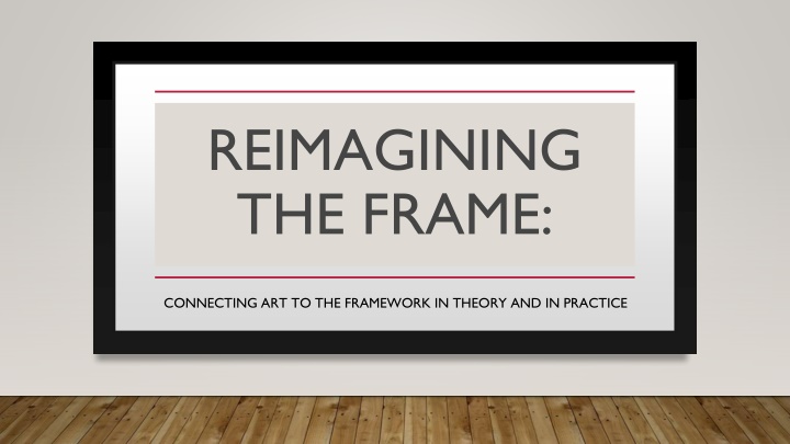 reimagining the frame