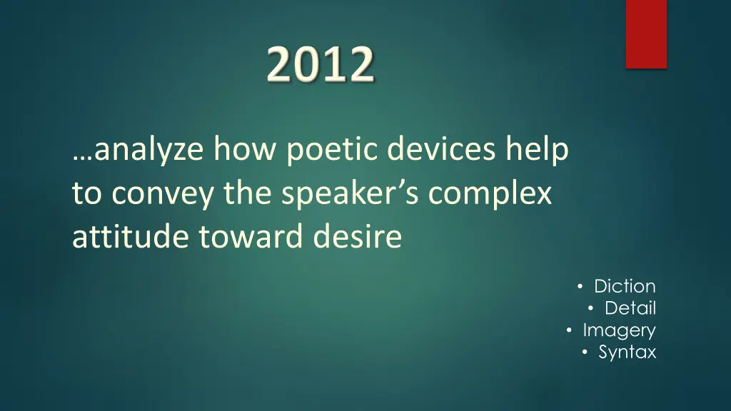 analyze how poetic devices help to convey