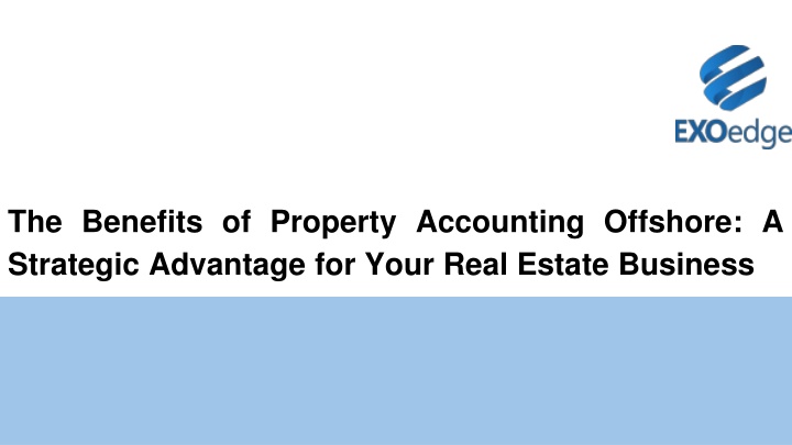 the benefits of property accounting offshore