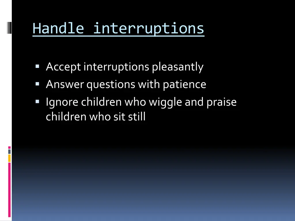 handle interruptions