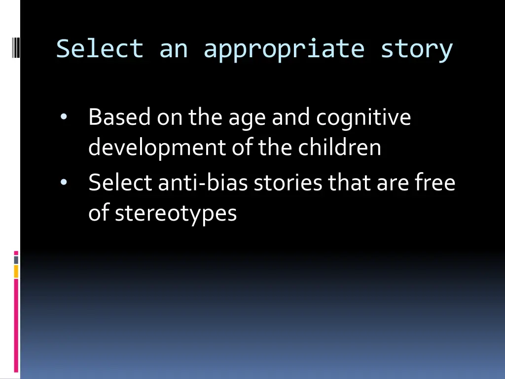 select an appropriate story