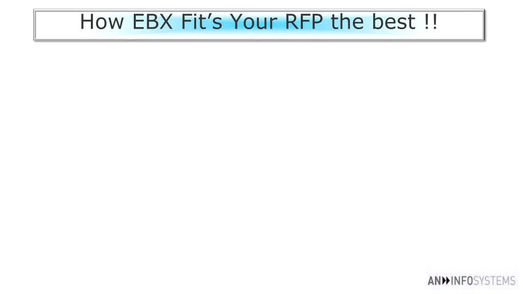 how ebx fit s your rfp the best