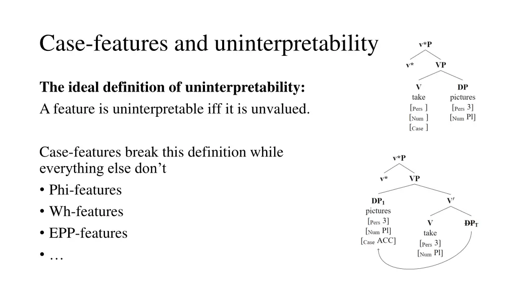 case features and uninterpretability