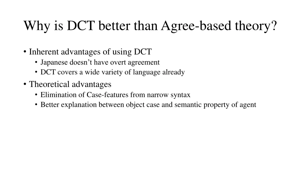 why is dct better than agree based theory