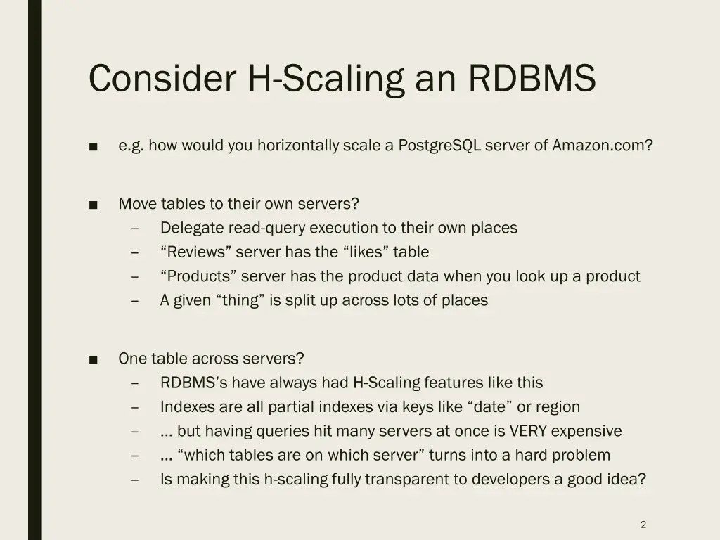 consider h scaling an rdbms