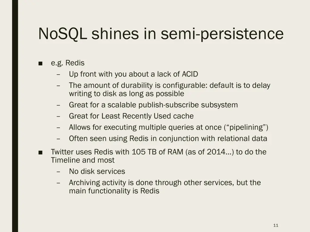 nosql shines in semi persistence