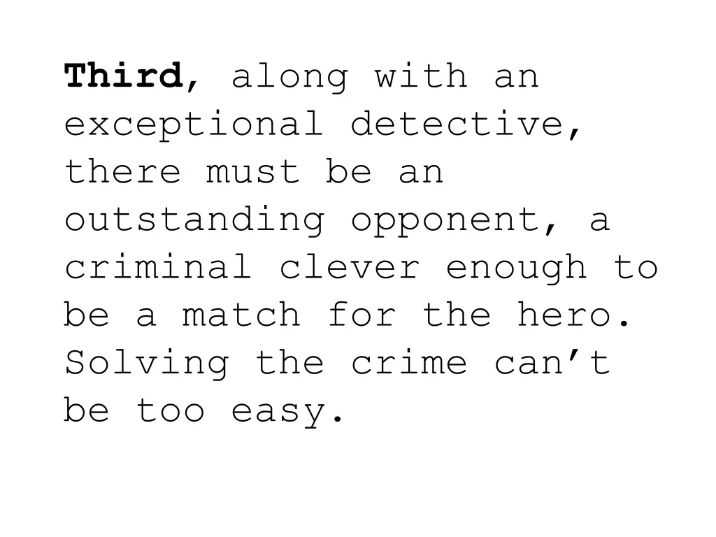 third along with an exceptional detective there