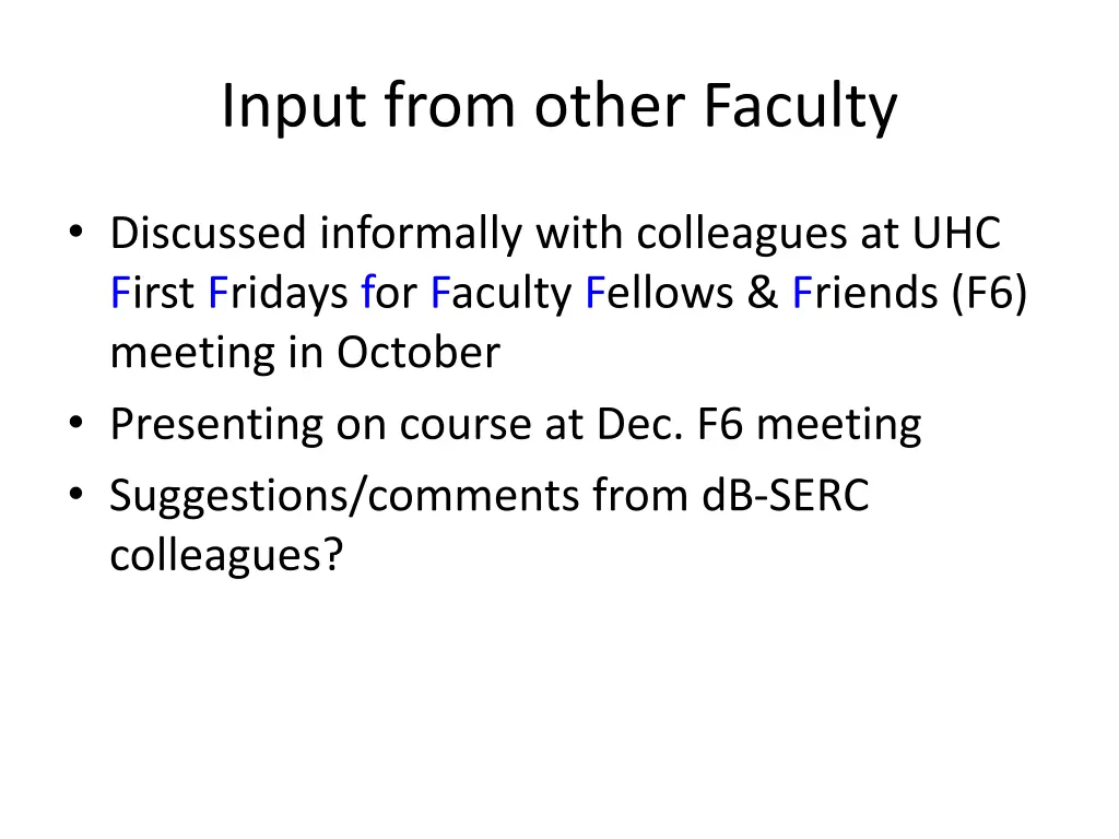 input from other faculty