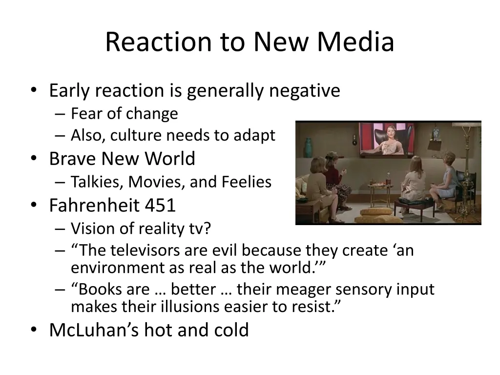 reaction to new media