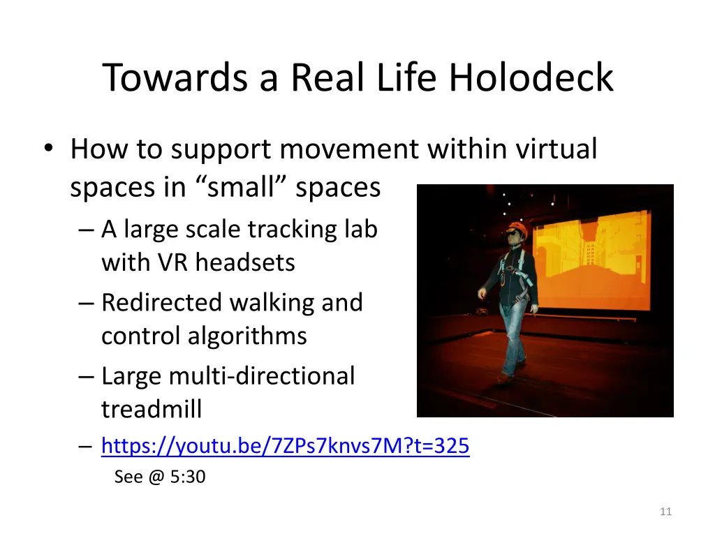 towards a real life holodeck