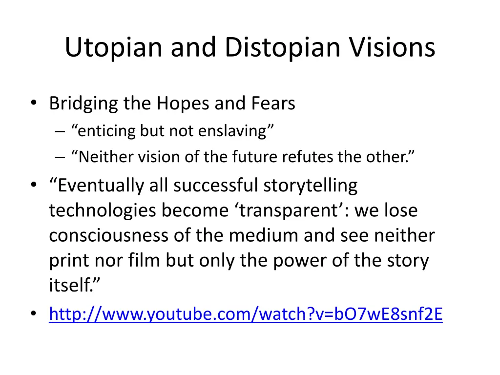 utopian and distopian visions