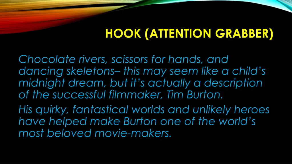 hook attention grabber