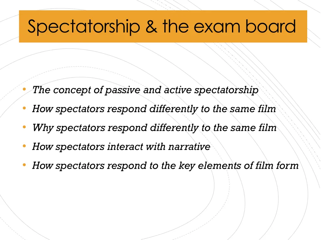 spectatorship the exam board