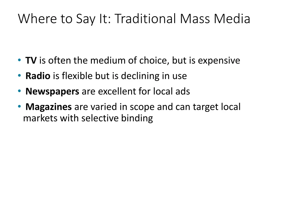 where to say it traditional mass media