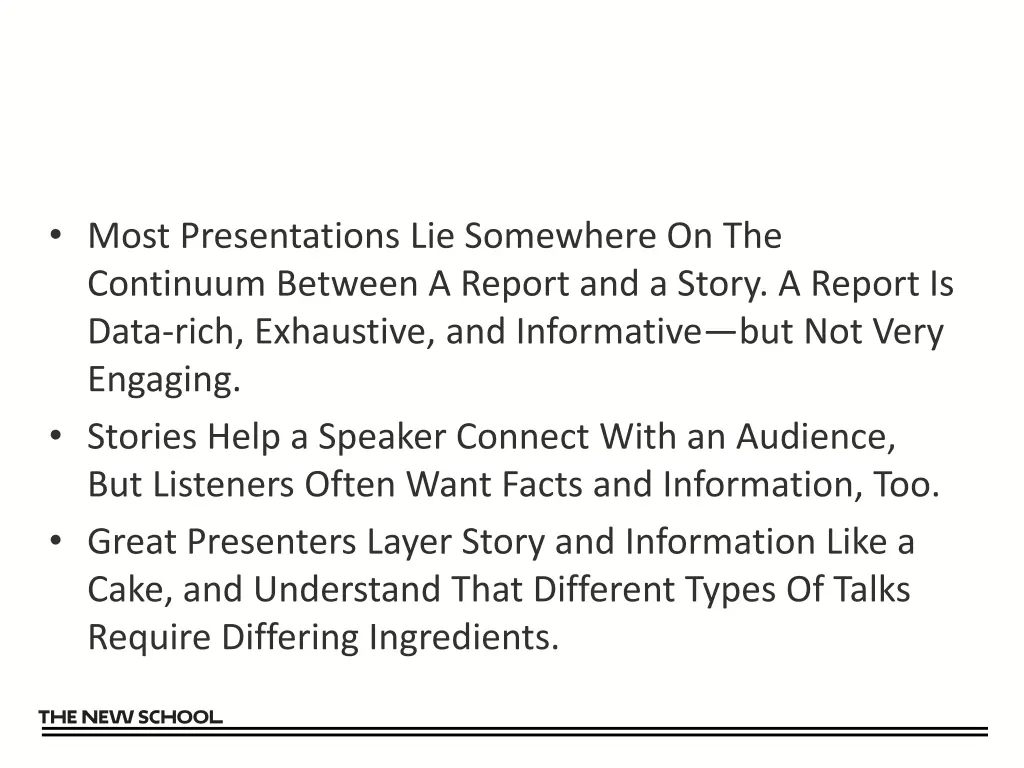 most presentations lie somewhere on the continuum