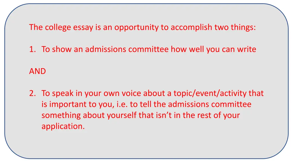 the college essay is an opportunity to accomplish