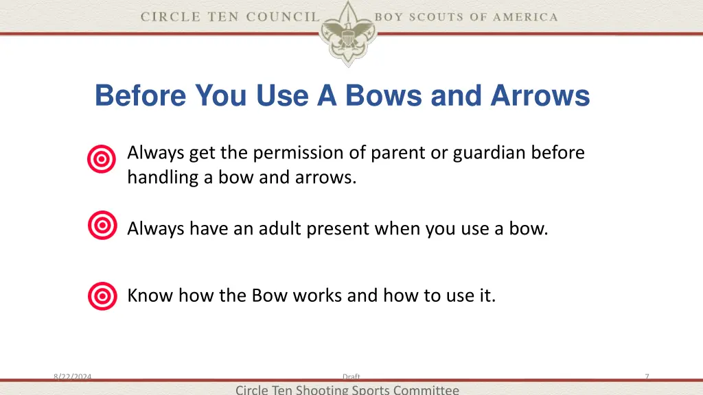 before you use a bows and arrows