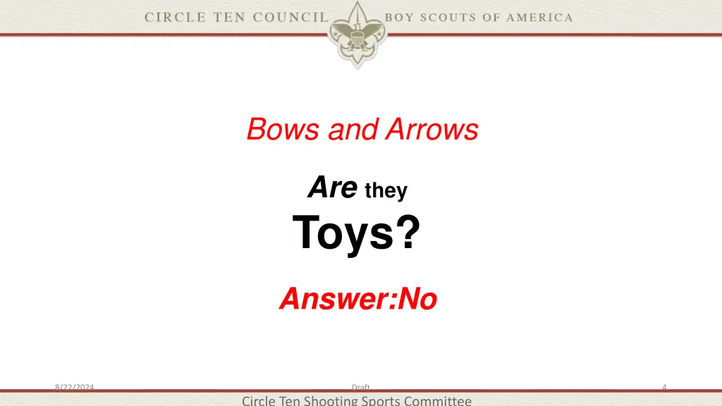 bows and arrows