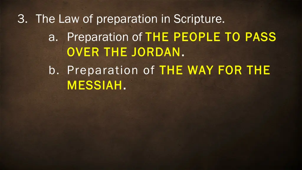 3 the law of preparation in scripture