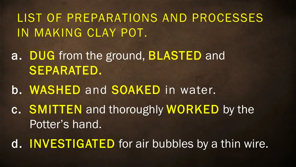 list of preparations and processes in making clay 1