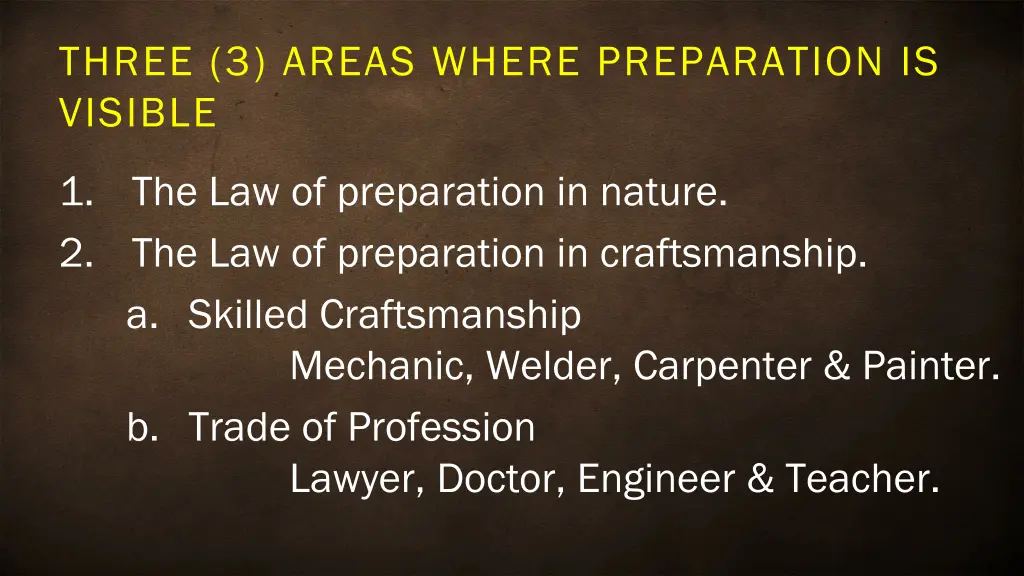 three 3 areas where preparation is visible 2