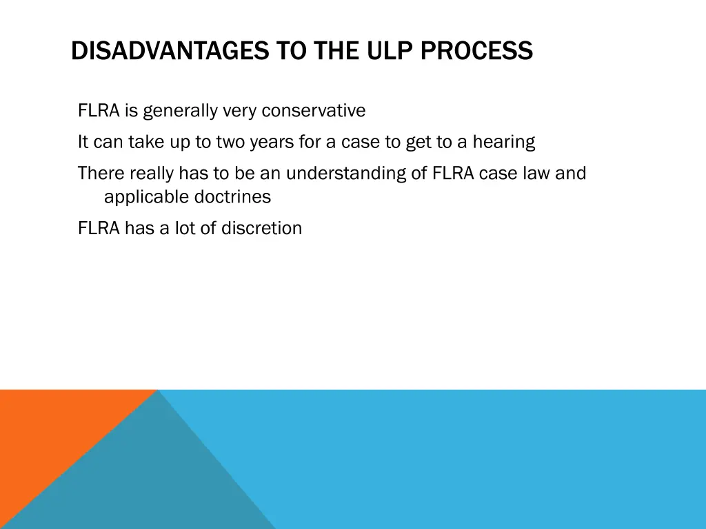 disadvantages to the ulp process